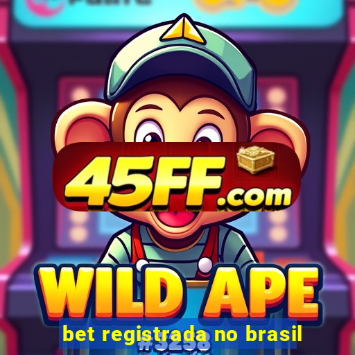 bet registrada no brasil